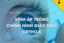 NHỮNG CÂU HỎI VỀ KÍNH ÁP TRÒNG CỨNG ORTHO-K 