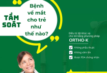 TẠI SAO PHẢI TẦM SOÁT BỆNH VỀ MẮT CHO TRẺ?